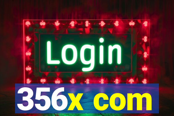 356x com